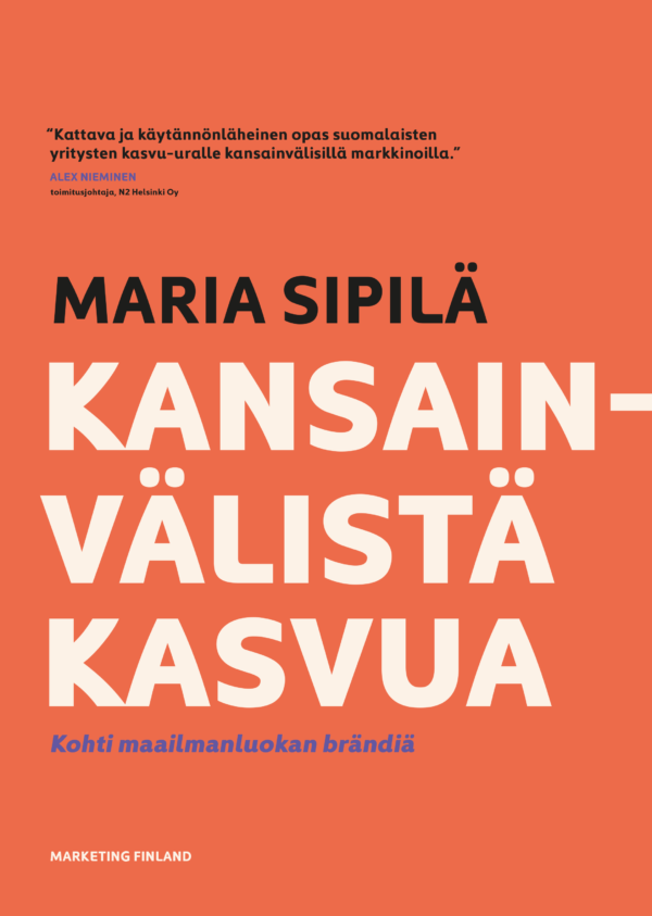 Kansainvälistä kasvua – kohti maailmanluokan brändiä