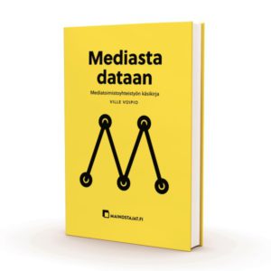 Mediasta dataan. Mediatoimistoyhteistyön käsikirja